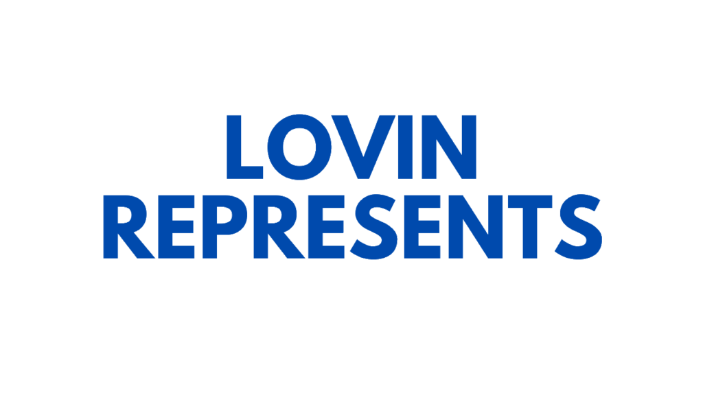 Lovin Represents